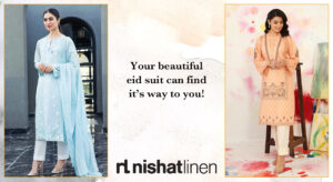 A Splash of Colour to your Summer Wardrobe with Nishat Linen’s Latest Festive Additions